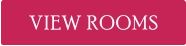 VIEW ROOMS