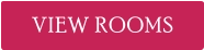VIEW ROOMS