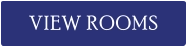 VIEW ROOMS